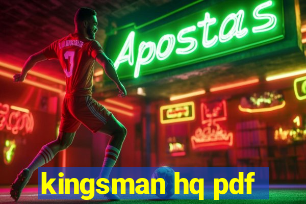 kingsman hq pdf